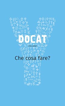 docat che cosa fare la dottrina sociale della chiesa