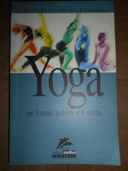 yoga per il corpo la mente e lo spirito