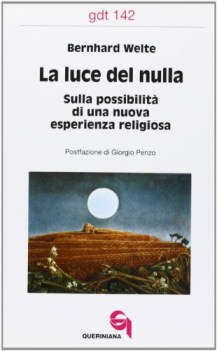 luce del nulla sulla possibilit di una nuova esperienza religiosa