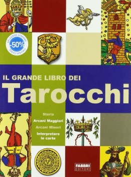 grande libro dei tarocchi ediz illustrata