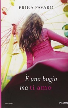 e\' una bugia ma ti amo