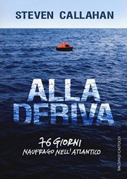 alla deriva 76 giorni naufrago nell\'atlantico