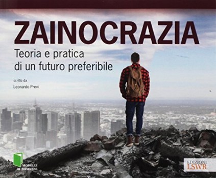 zainocrazia teoria e pratica di un futuro preferibile