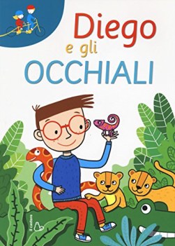 diego e gli occhiali ediz. a caratteri grandi