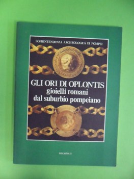 ori di oplontis gioielli romani dal suburbio pompeiano