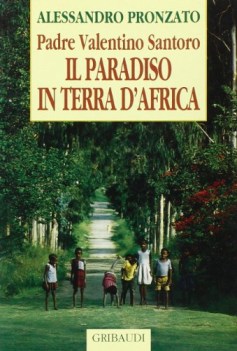 paradiso in terra dafrica padre valentino santoro