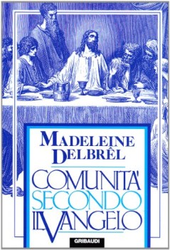 comunita\' secondo il vangelo