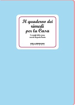 quaderno dei rimedi per la casa i consigli della nonna