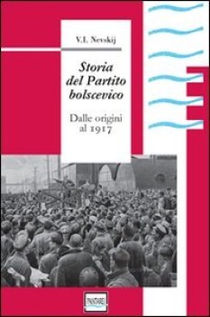 storia del partito bolscevico dalle origini al 1917