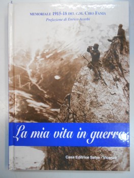 mia vita in guerra: memoriale 1915-18 del cm ciro fania