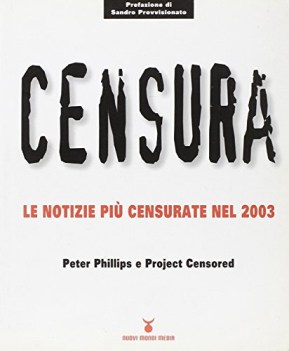 censura le notizie pi censurate nel 2003