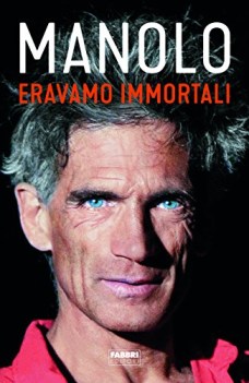 eravamo immortali