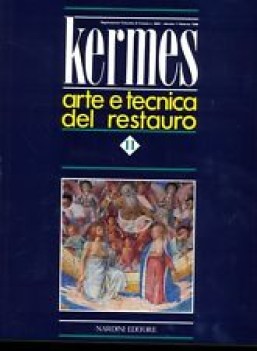 kermes arte e tecnica del restauro n 11 maggio-agosto 1991