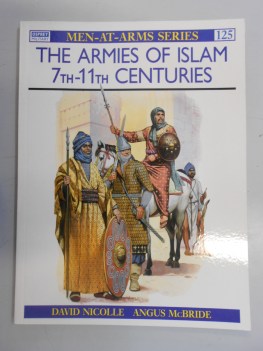 the armies of islam 7th11th centuries