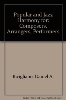 popular and jazz harmony for composers arrangers performers