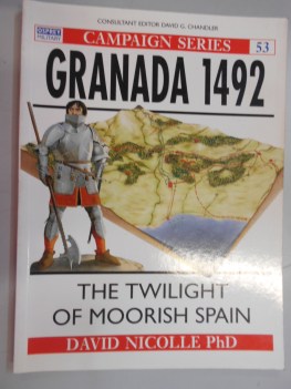 granada 1492 the twilight of moorish spain