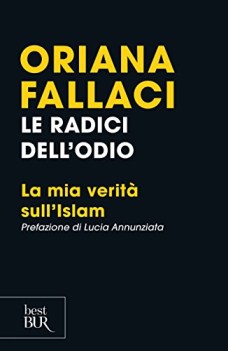 radici dell odio la mia verita sull islam