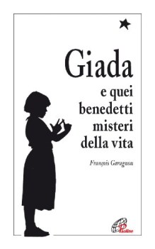 giada e quei benedetti misteri della vita