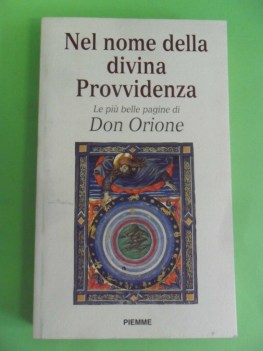 nel nome della divina provvidenza le piu belle pagine di don orione