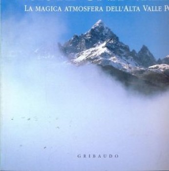 esiste una valle  la magica atmosfera dell\'alta valle del po