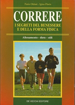 correre i segreti del benessere e della forma fisica