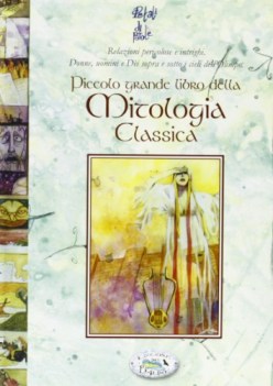 piccolo grande libro della mitologia classica