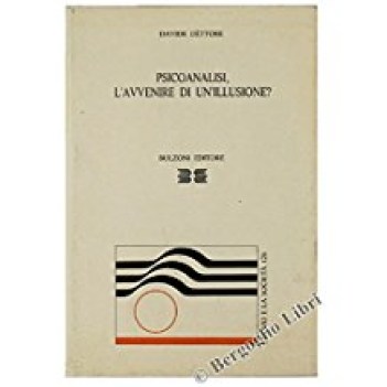 psicoanalisi l\'avvenire di un\'illusione