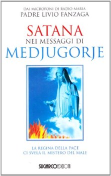 satana nei messaggi di medjugorje