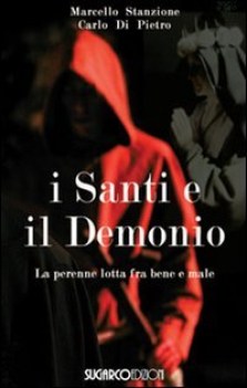 santi e il demonio la perenne lotta contro il male