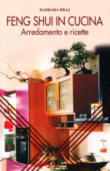 feng shui in cucina arredamento e ricette