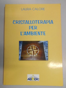 cristalloterapia per l\'ambiente