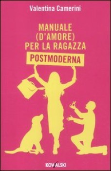 manuale d\'amore per la ragazza postmoderna fc