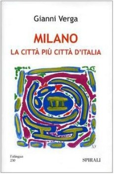 milano la citta piu citta d\'italia