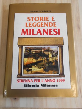 storie e leggende milanesi strenna per l\'anno 1999