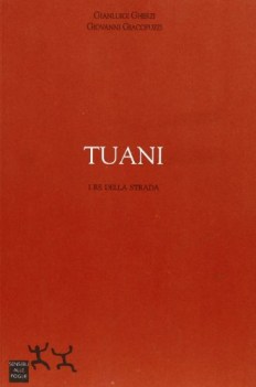 tuani i re della strada