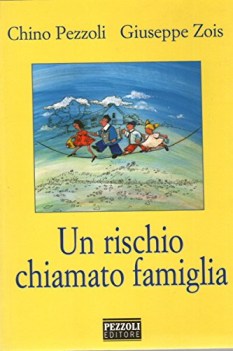 rischio chiamato famiglia