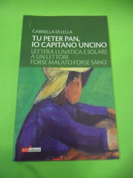 tu peter pan, io capitano uncino.