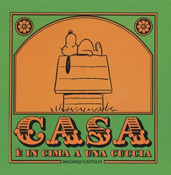 casa e\' in cima a una cuccia