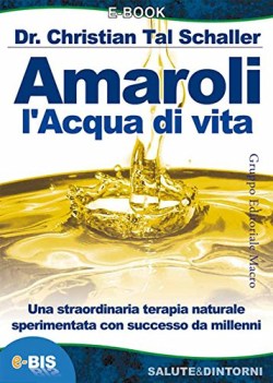 amaroli l\'acqua di vita salute  dintorni