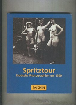 spritztour erotische photographien um 1920