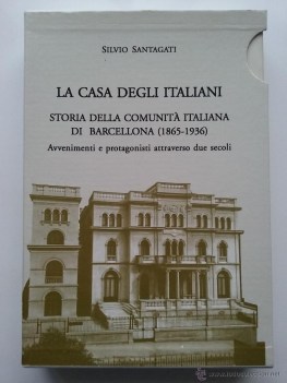 casa degli italiani  storia della comunita italiana di barcellona AUTOGRAFATO