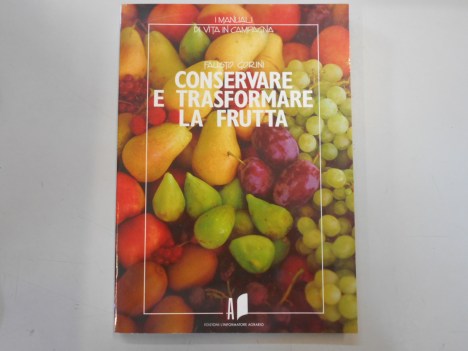 conservare e trasformare la frutta