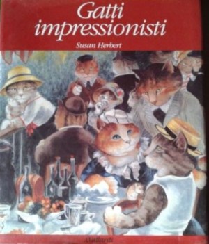 gatti impressionisti ediz.illustrata