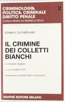 crimine dei colletti bianchi la versione integrale