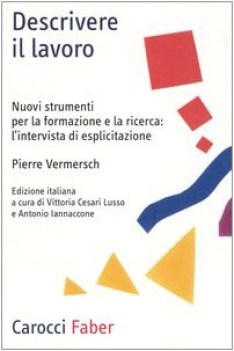 descrivere il lavoro nuovi strumenti per la formazione e la ricerca lintervista