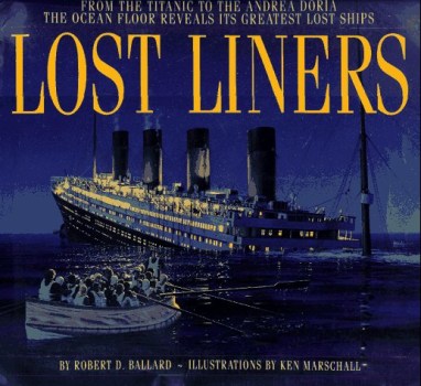 lost liners from the titanic to the andrea doria the ocean floor reve