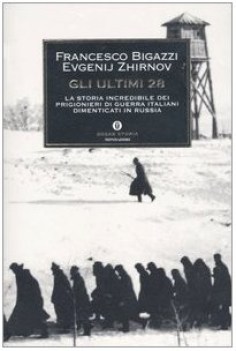 ultimi 28 la storia incredibile dei prigionieri di guerra italian