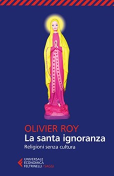 santa ignoranza religioni senza cultura