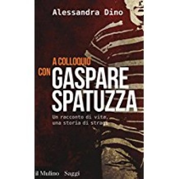 a colloquio con gaspare spatuzza un racconto di vita