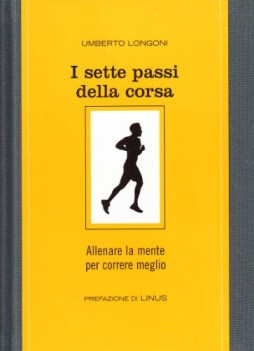 sette passi della corsa allenare la mente per correre meglio